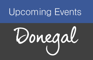 Upcoming events Donegal
